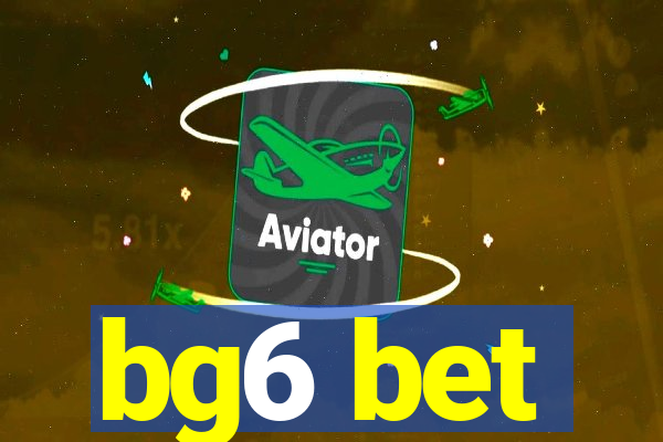 bg6 bet